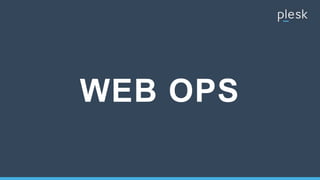 WEB OPS
 