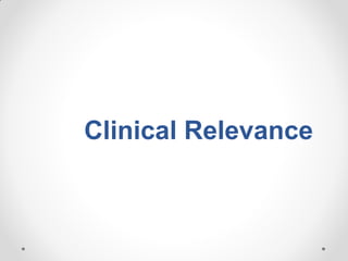 Clinical Relevance
 