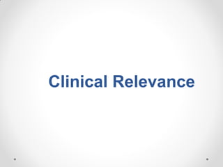 Clinical Relevance
 