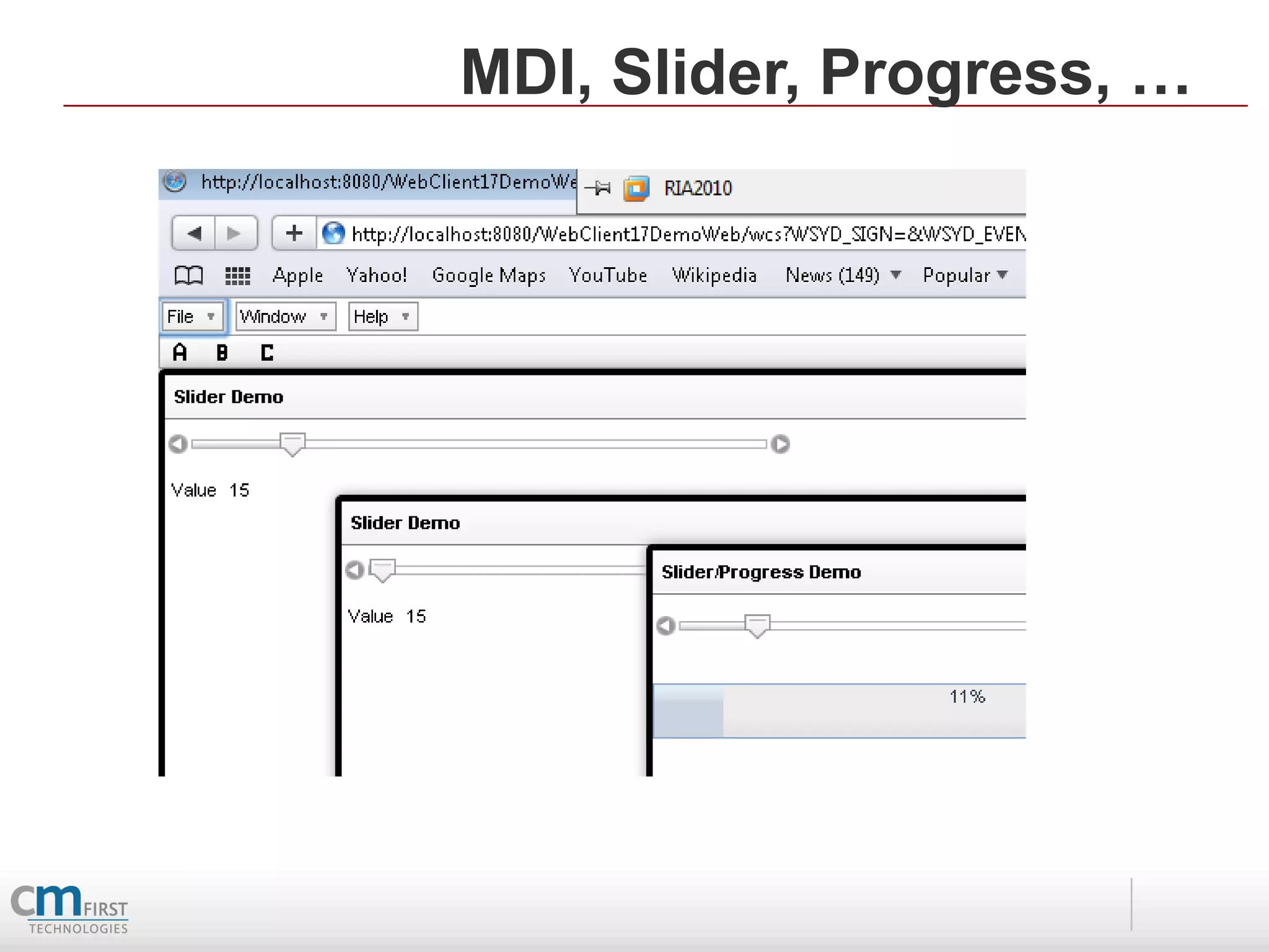 MDI, Slider, Progress, …
 