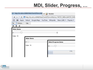 MDI, Slider, Progress, …
 