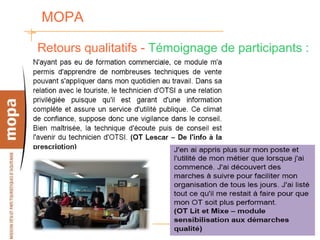 MOPA  Retours qualitatifs -  Témoignage de participants : 