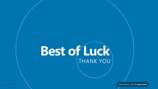 Neal Creative | click & Learn moreNeal Creative ©
THANK YOU
 