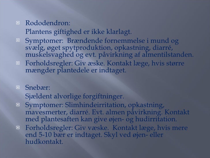 Munden i brændende fornemmelse Forandringer i