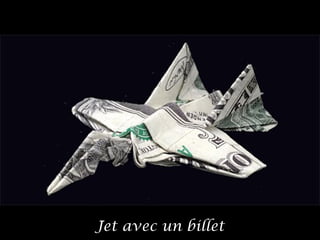 Jet avec un billet
 