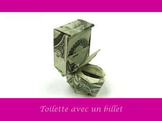 Toilette avec un billet
 