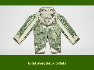 Gilet avec deux billets
 