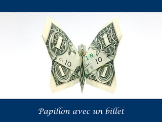 Papillon avec un billet
 