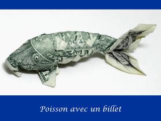 Poisson avec un billet
 