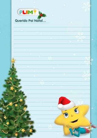 Querido Pai Natal…
 