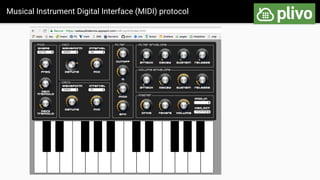 Musical Instrument Digital Interface (MIDI) protocol
 
