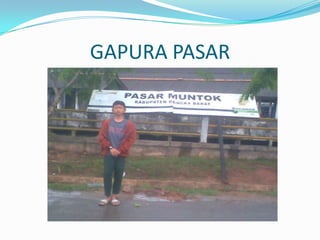 GAPURA PASAR