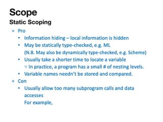 Scope
Static Scoping
 