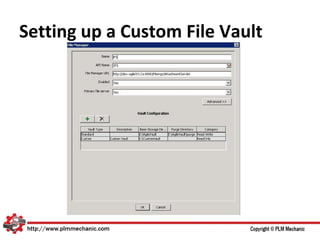 Setting up a Custom File Vault
 