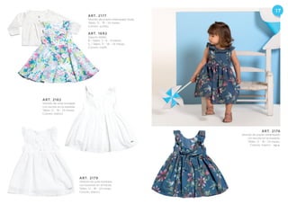 17
ART. 2176
Vestido de poplin estampado
con escote en la espalda.
Talles: 12 - 18 - 24 meses.
Colores: marino - agua.
ART. 2179
Vestido de voile bordado
con botones en el frente.
Talles: 12 - 18 - 24 meses.
Colores: blanco.
ART. 2177
Vestido de poplin estampado floral.
Talles: 12 - 18 - 24 meses.
Colores: surtido.
ART. 1692
Saquito tejido.
B / Talles: 3 - 6 - 9 meses.
G / Talles: 12 - 18 - 24 meses.
Colores: marfil.
ART. 2182
Vestido de voile bordado
con escote en la espalda.
Talles: 12 - 18 - 24 meses.
Colores: blanco.
 