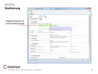 Realisierung
PLM Open Hours _ Mehrsprachigkeit _ 04.05.2015 19
BEISPIEL
Umgestaltung des UI
und Interaktionslogik
 
