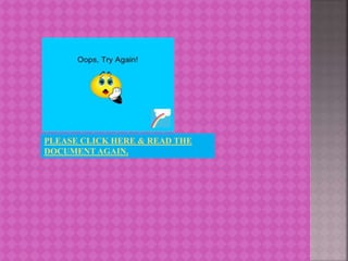 PLEASE CLICK HERE & READ THE
DOCUMENT AGAIN.
 