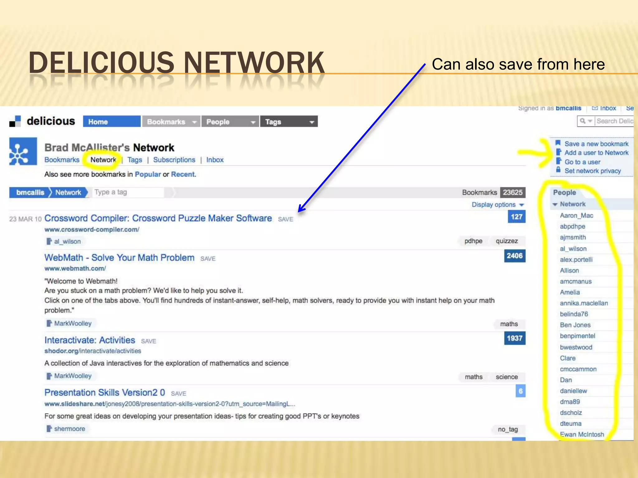 Delicious networkCan also save from here