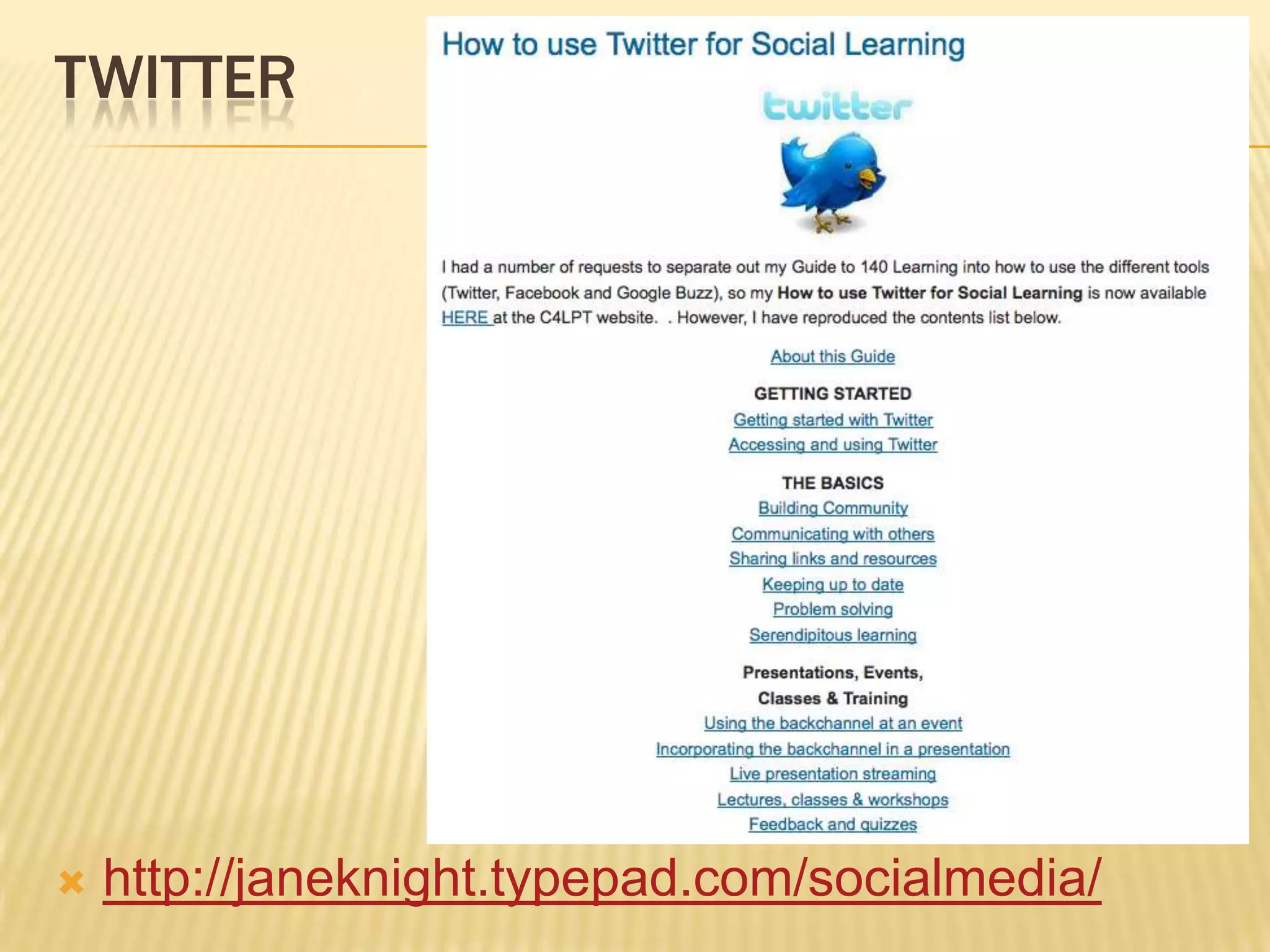 twitterhttp://janeknight.typepad.com/socialmedia/