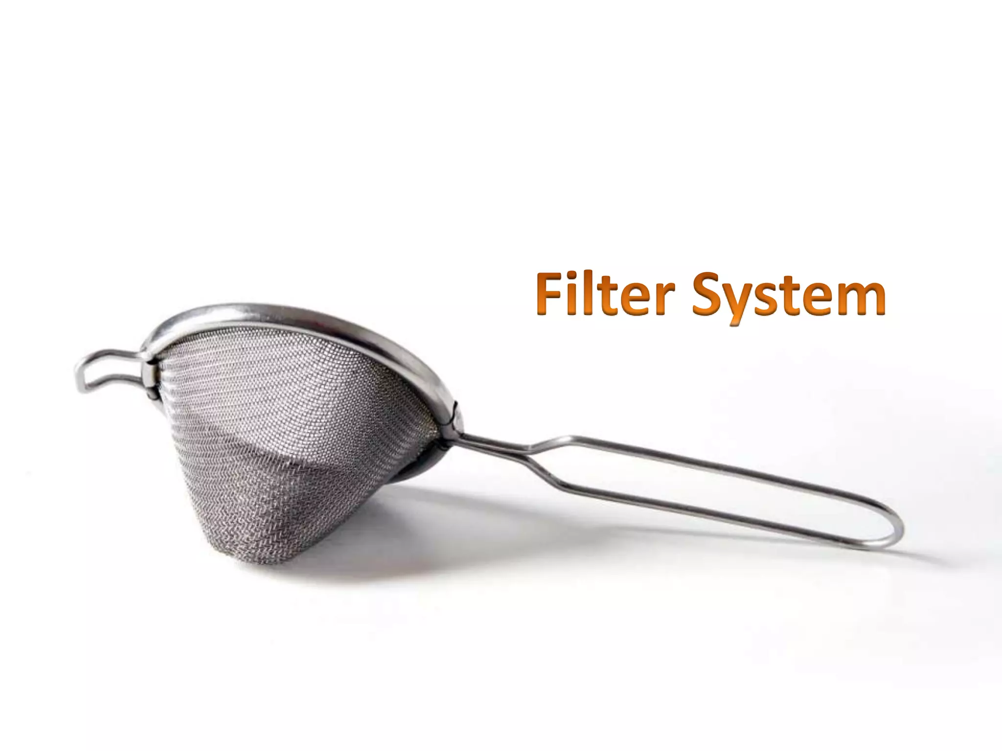 Filter System