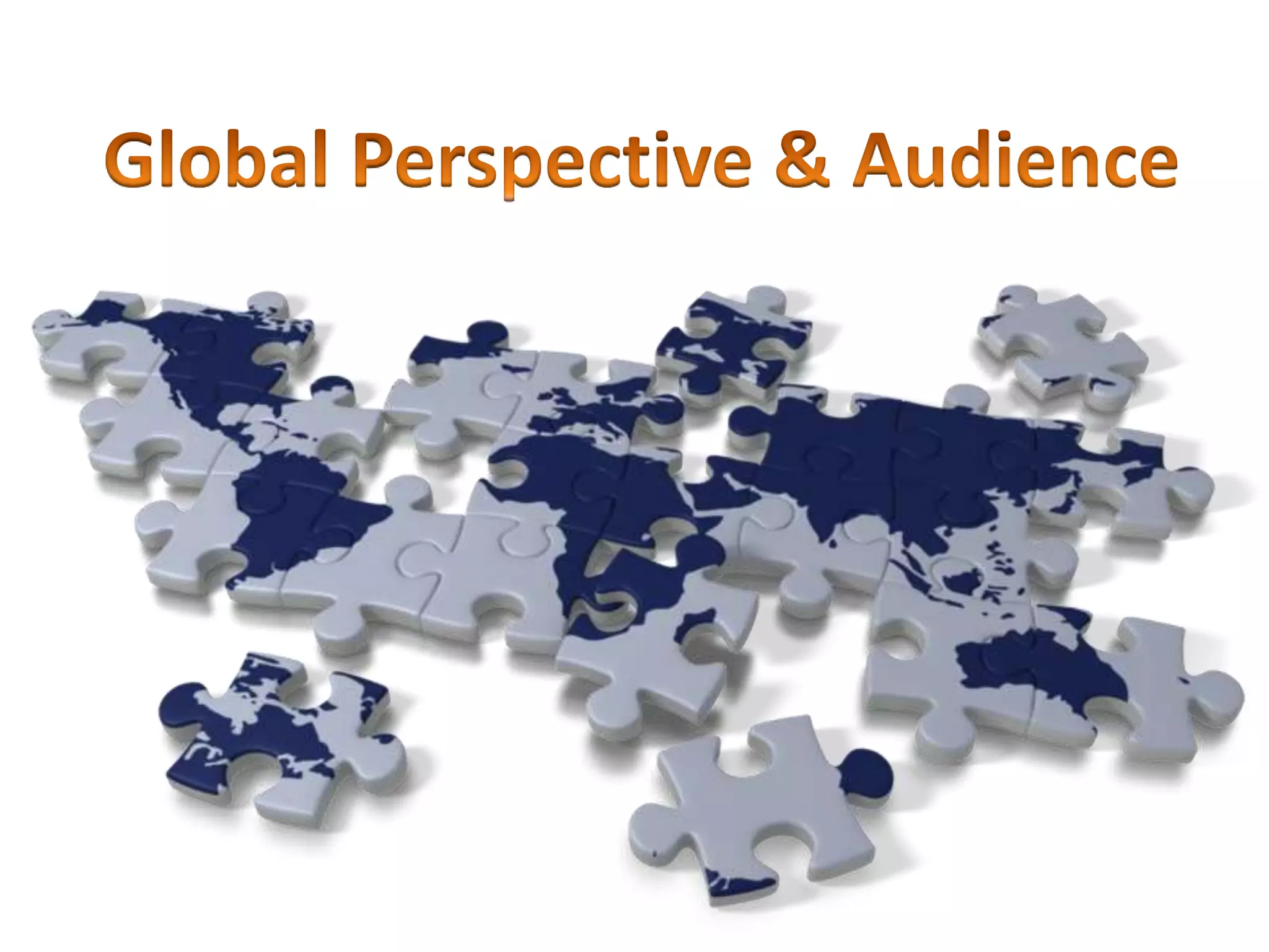 Global Perspective & Audience