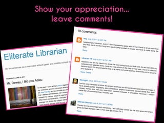 Show your appreciation...
leave comments!

 