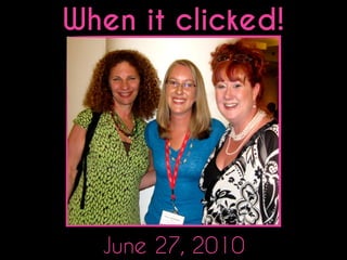 When it clicked!

June 27, 2010

 