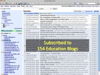 Subscribed to 154 Education Blogs