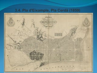 3.4. Pla d'Eixample, Pla Cerdà (1859)
 