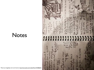 Notes




Photo by vintagedept and can be found at http://www.wylio.com/credits/Flickr/3744085670
 