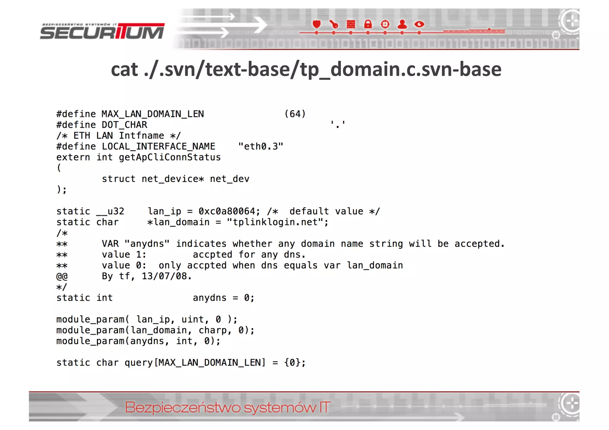 cat ./.svn/text-­‐base/tp_domain.c.svn-­‐base
21
 