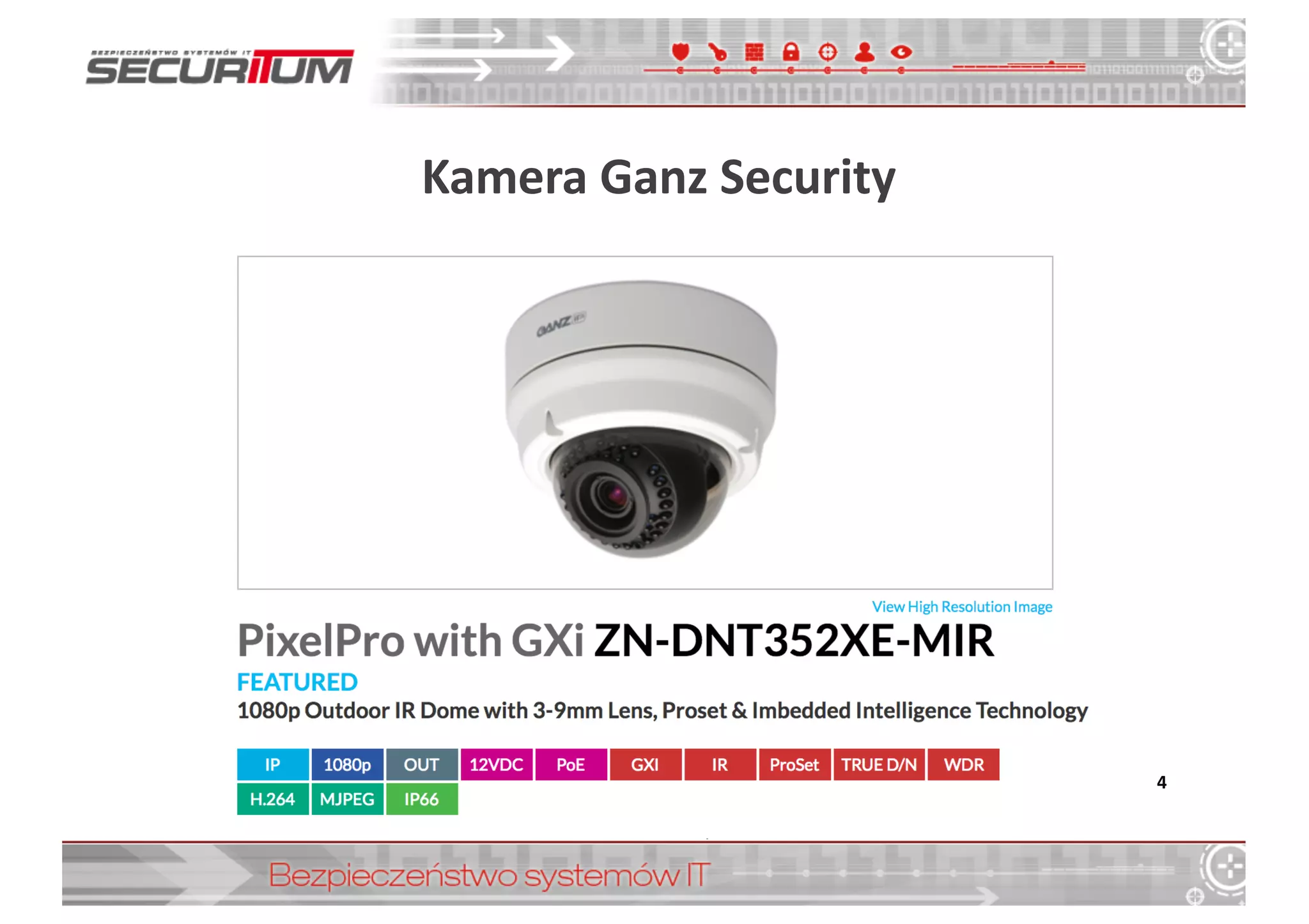 Kamera	
  Ganz Security
4
Copyright	
  2017	
  Securitum
www.securitum.pl
 