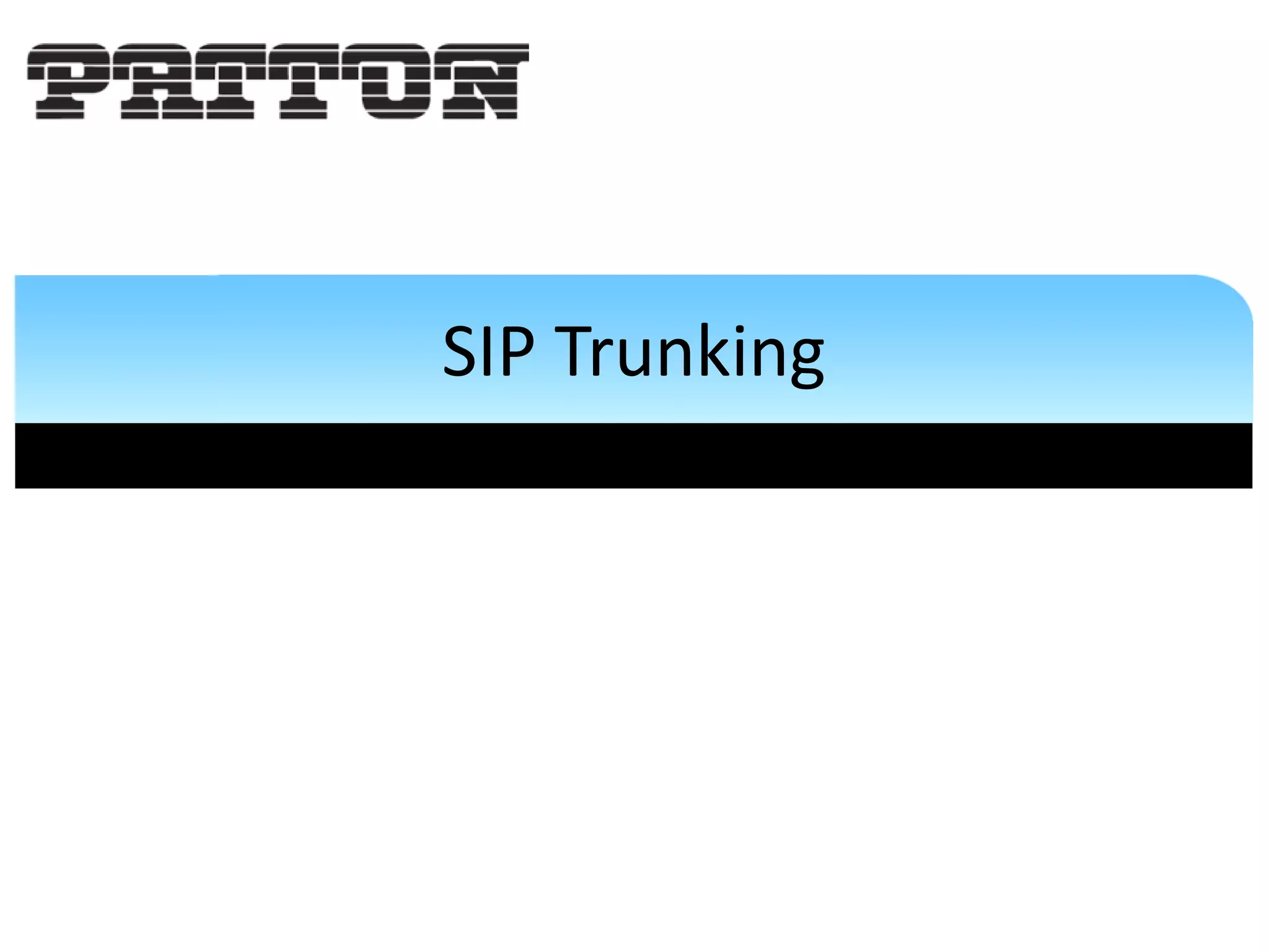 SIP Trunking
 