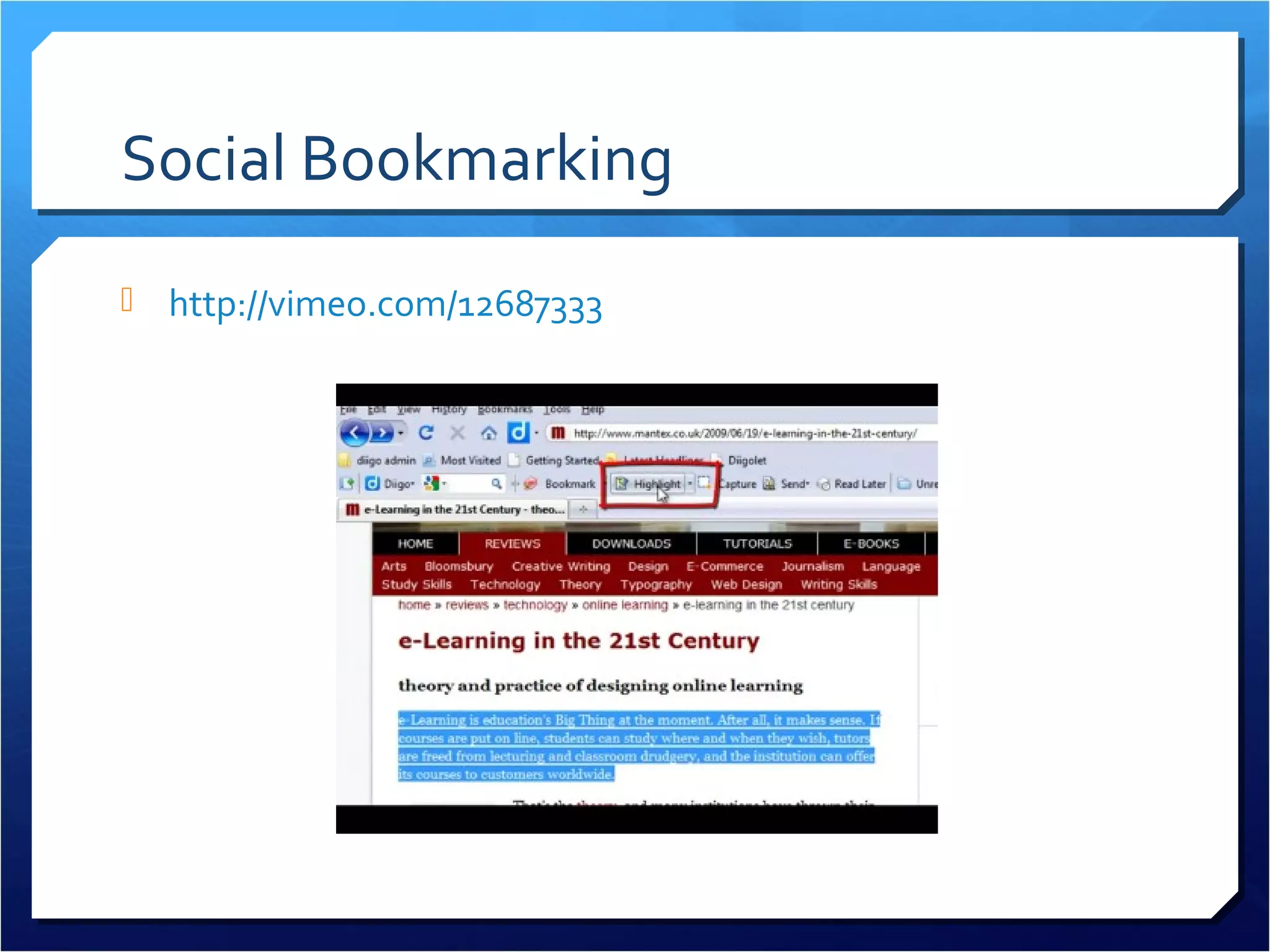 Social Bookmarking
 http://vimeo.com/12687333
 