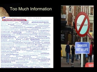 Too Much Information 