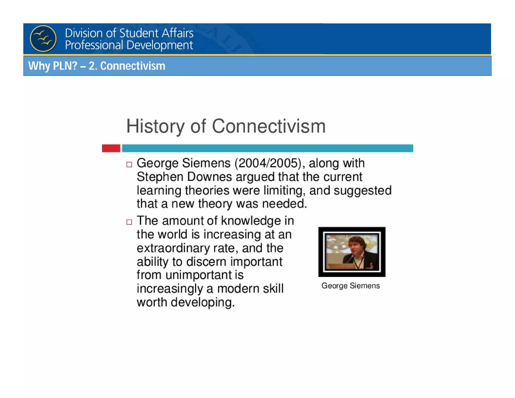 Why PLN? – 2. Connectivism
 