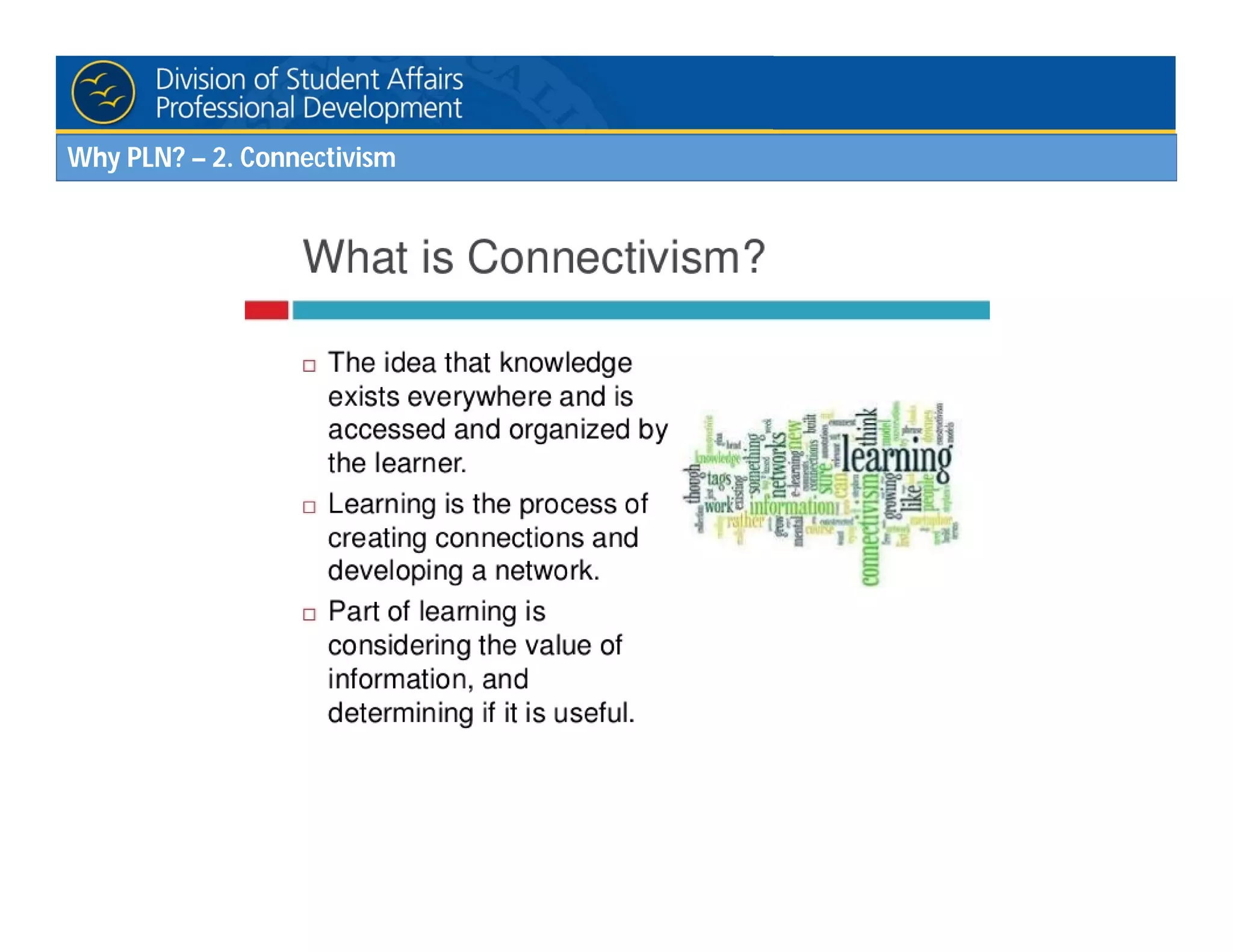 Why PLN? – 2. Connectivism
 