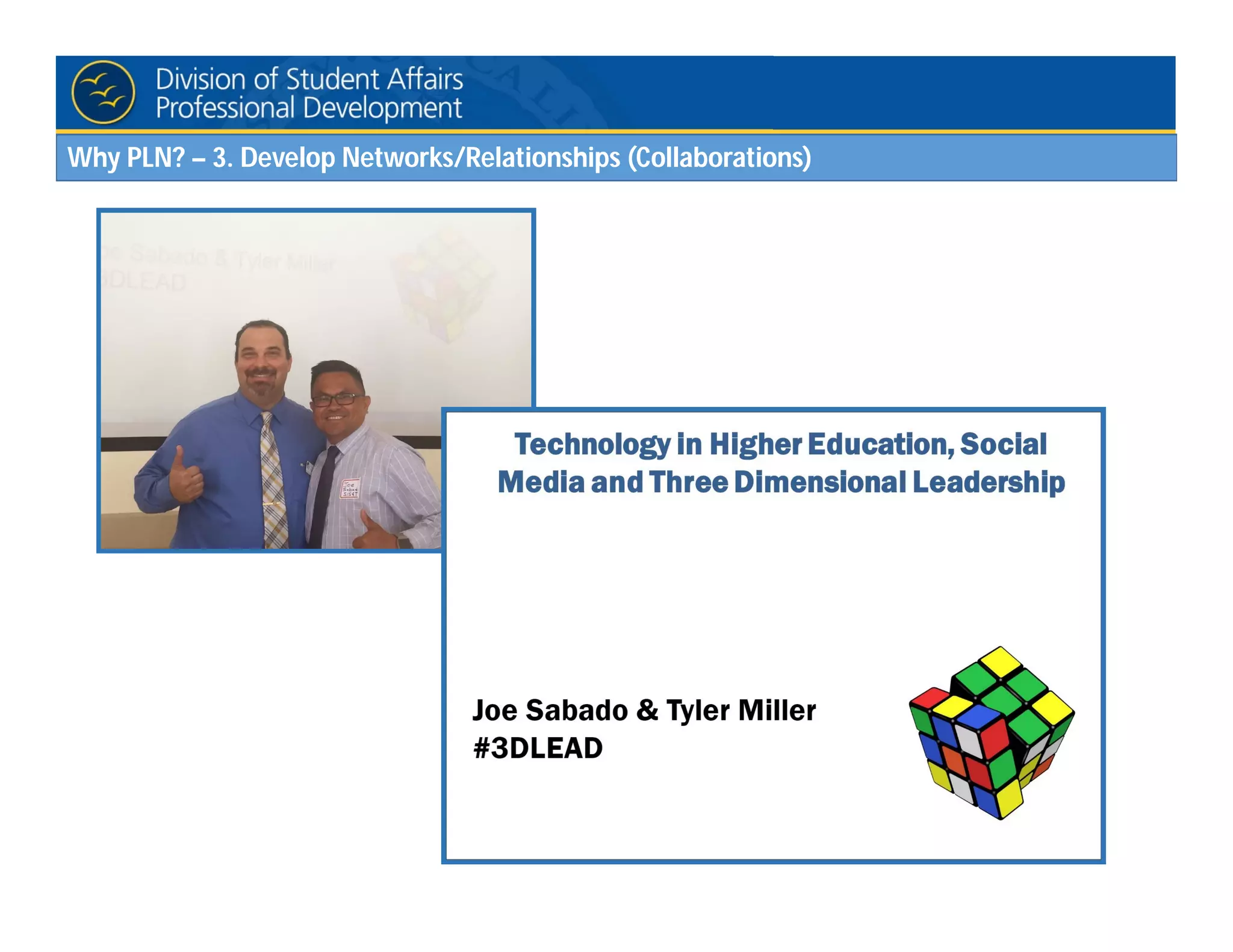 Why PLN? – 3. Develop Networks/Relationships (Collaborations)
 