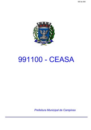 991100 - CEASA
Prefeitura Municipal de Campinas
550 de 565
 