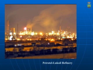 Petrotel-Lukoil Refinery 