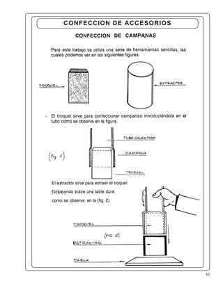 43
CONFECCION DE ACCESORIOS
 