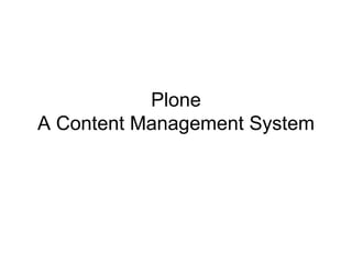 Plone A Content Management System 