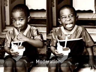 Moderation




Moderation
 