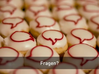 Fragen?
 