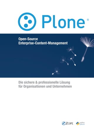 Die sichere & professionelle Lösung
für Organisationen und Unternehmen
Open-Source
Enterprise-Content-Management
 