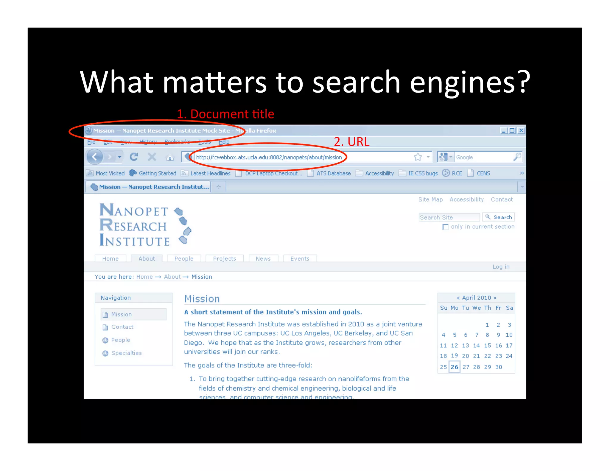 What	
  maXers	
  to	
  search	
  engines?	
  
1.	
  Document	
  4tle	
  
2.	
  URL	
  
 
