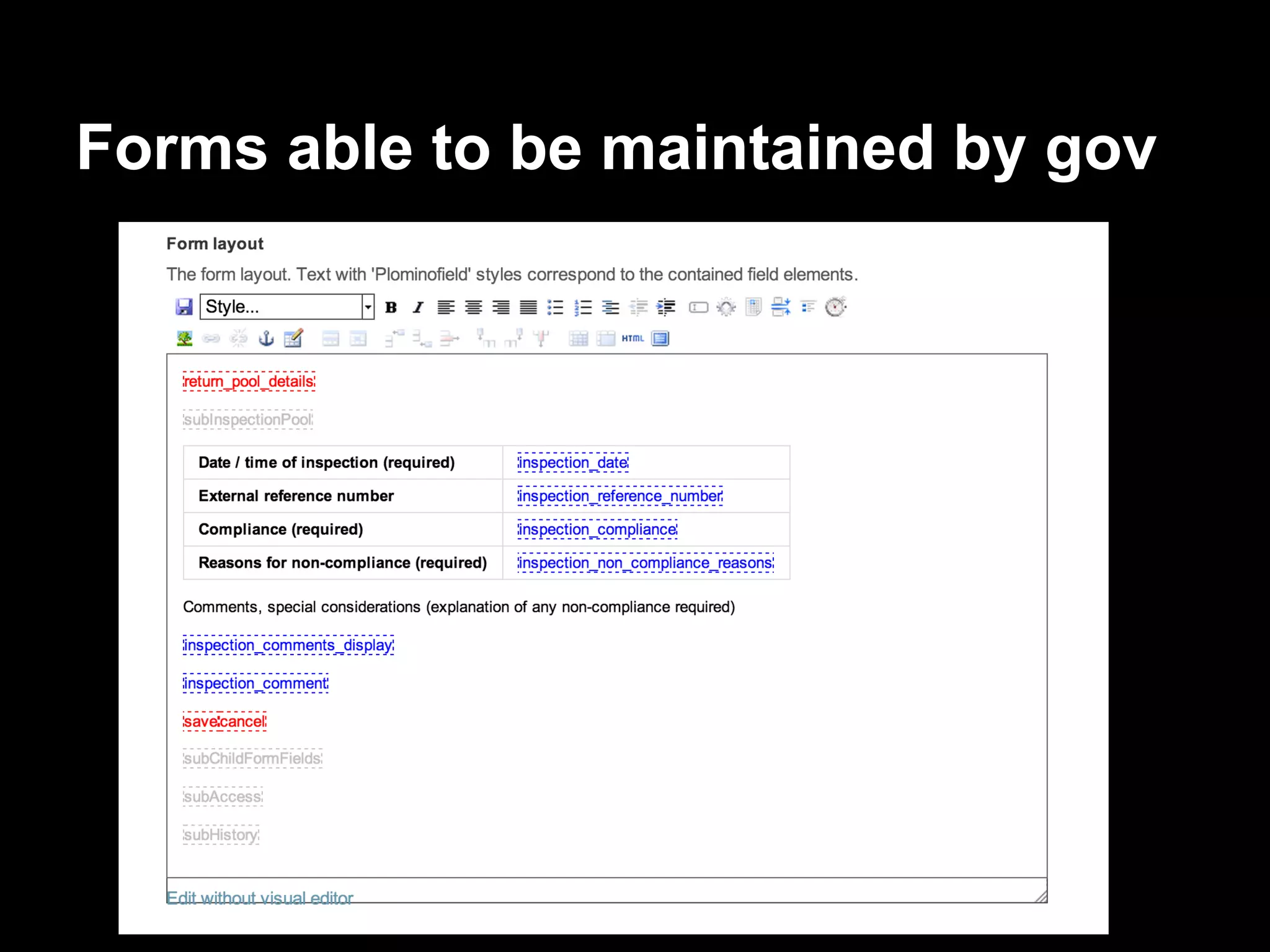 Forms able to be maintained by gov
 