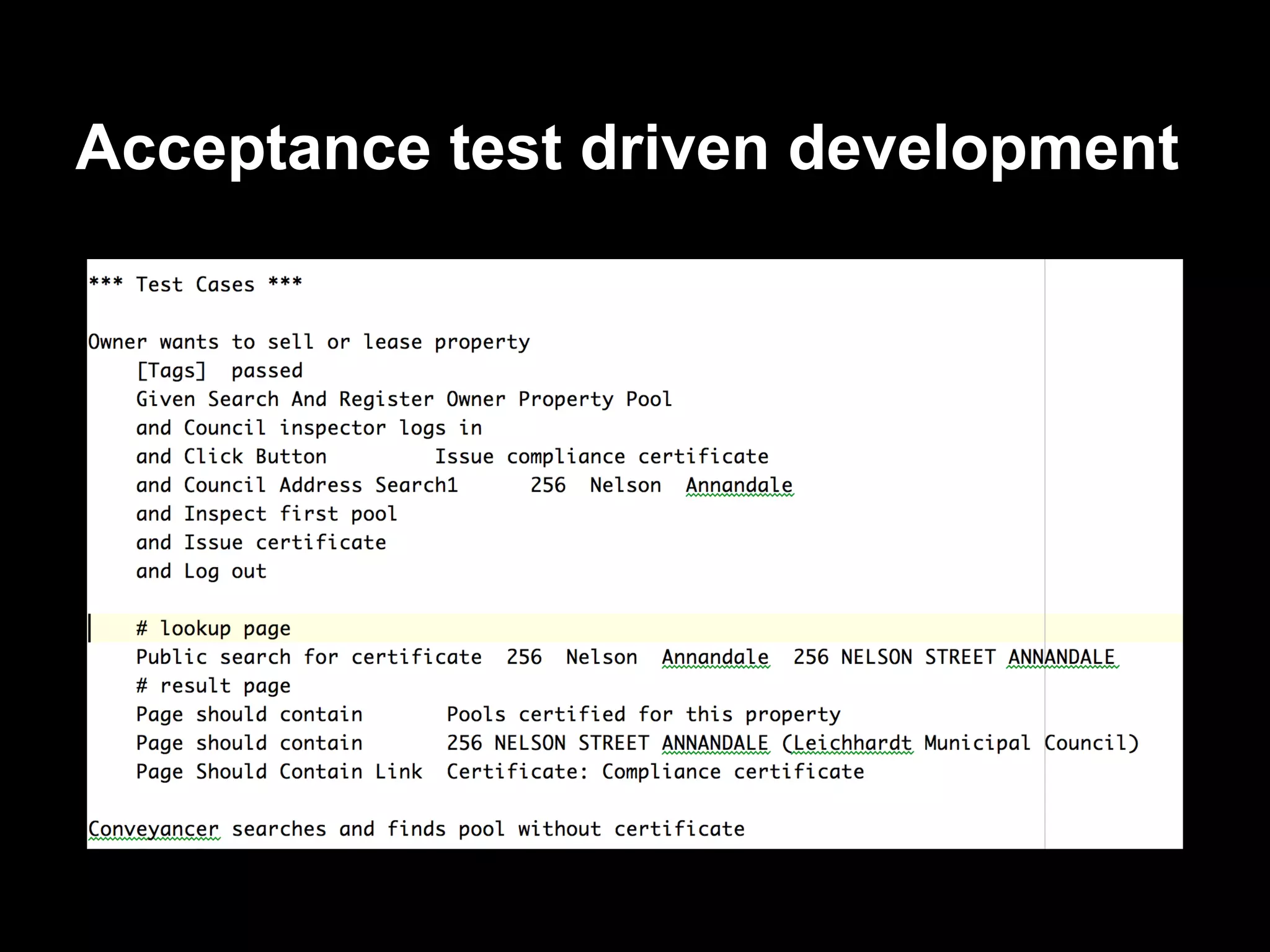 Acceptance test driven development
 