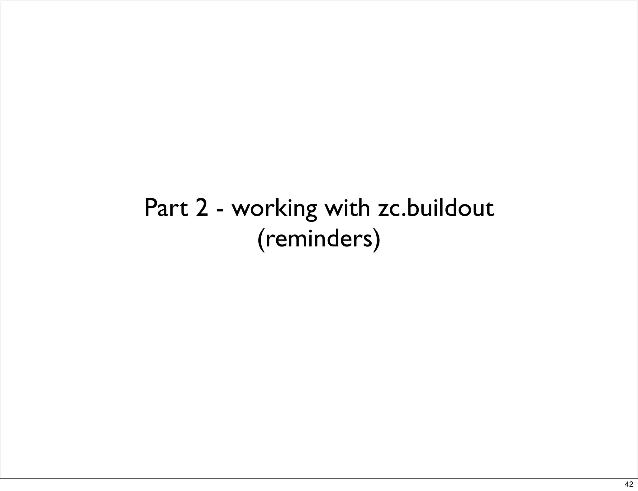 delivering applications with zc.buildout and a distributed model - Plone Conference 2008