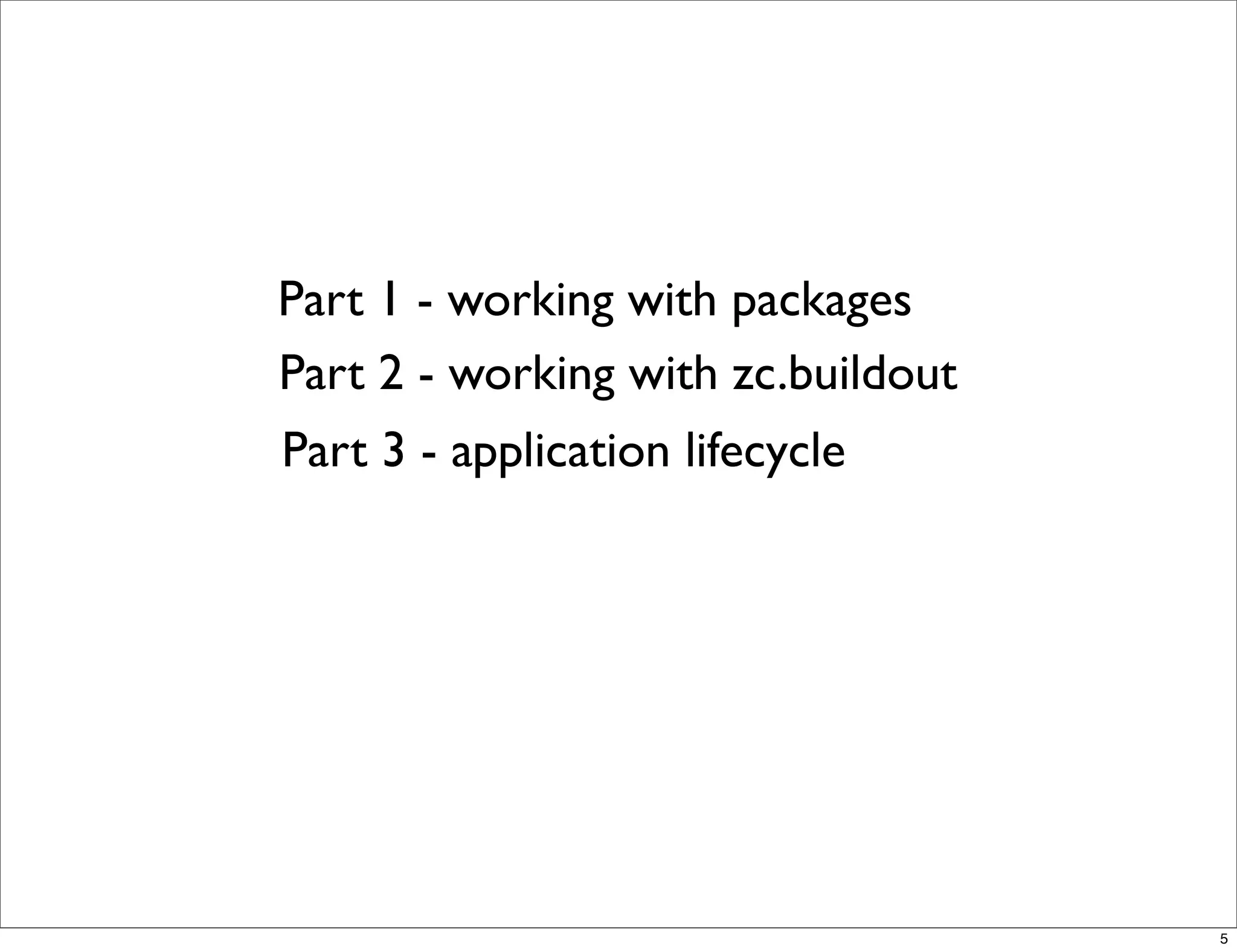 delivering applications with zc.buildout and a distributed model - Plone Conference 2008